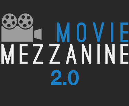 Welcome To Movie Mezzanine 2.0