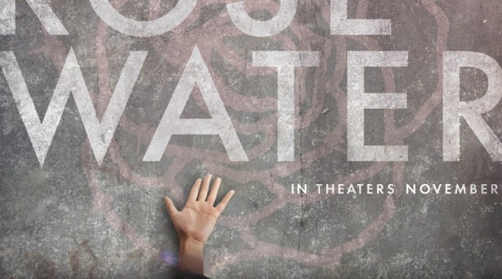 “Rosewater” Trailer Offers Harrowing Reality